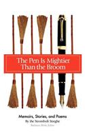 The Pen Is Mightier Than the Broom: Memoirs, Stories, and Poems(English)