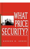 What Price Security?