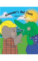 Alexander's Bad Tooth