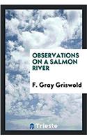 Observations on a salmon river