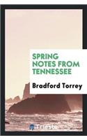 Spring Notes from Tennessee