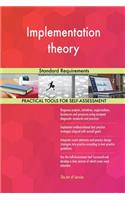 Implementation theory Standard Requirements