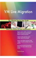 VM Live Migration The Ultimate Step-By-Step Guide