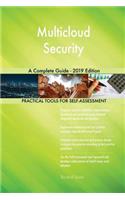 Multicloud Security A Complete Guide - 2019 Edition