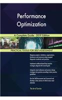 Performance Optimization A Complete Guide - 2019 Edition