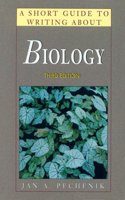 A Short Guide to Writing about Biology 3e (The Short Guide Series)