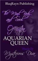 The Mind, Body, and Soul of an Aquarian Queen