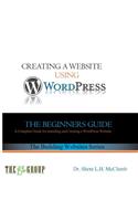 Building a Website Using WordPress: The Beginner's Guide