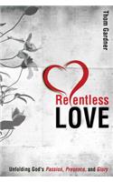 Relentless Love