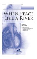 When Peace Like A River