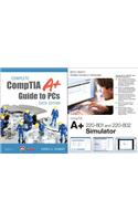 Complete Comptia A+ Guide to PCs and Comptia A+ 220-801 and 220-802 Simulator Bundle