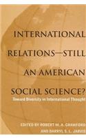 International Relations--Still an American Social Science?