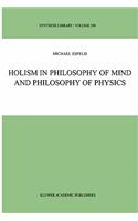 Holism in Philosophy of Mind and Philosophy of Physics