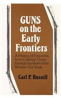 Guns on the Early Frontiers
