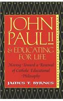 John Paul II and Educating for Life
