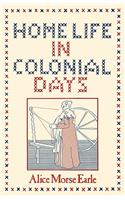 Home Life in Colonial Days