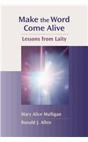 Make the Word Come Alive: Lessons from Laity