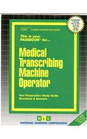 Medical Transcribing Machine Operator