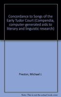 Concordance to Songs of the Early Tudor Court