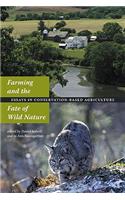 Farming and the Fate of Wild Nature