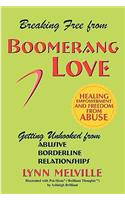 Breaking Free from Boomerang Love