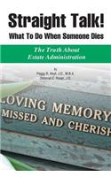 Straight Talk! What to Do When Someone Dies