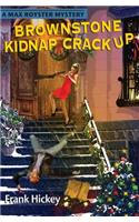 Brownstone Kidnap Crackup