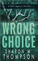 Wrong Choice