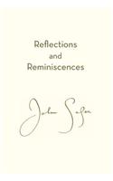 Reflections and Reminiscences