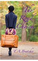 The Road Chosen