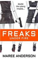 Freaks Under Fire