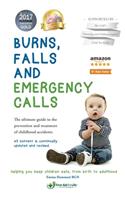 Burns, falls and emergency calls: The ultimate guide to the prevention and treatment of childhood accidents