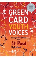 Immigration Stories from a St. Paul High School: Green Card Youth Voices