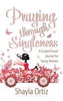Praying Through Singleness
