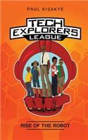 Tech Explorers League - Rise of the Robot