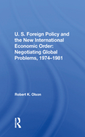 U.S. Foreign Policy And The New International Economic Order