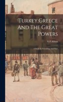 Turkey, Greece And The Great Powers