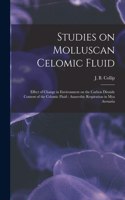 Studies on Molluscan Celomic Fluid [microform]
