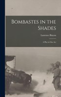 Bombastes in the Shades