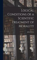 Logical Conditions of a Scientific Treatment of Morality