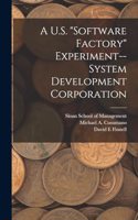 U.S. "software Factory" Experiment--System Development Corporation