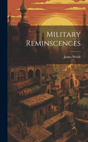 Military Reminscences