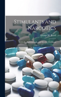 Stimulants and Narcotics; Medically, Philosophically, and Morally Considered