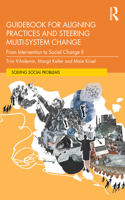 Guidebook for Aligning Practices and Steering Multi-System Change: From Intervention to Social Change II