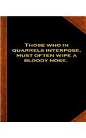Ben Franklin Quote Quarrels Interpose Bloody Nose Vintage Style Comp Book: (Notebook, Diary, Blank Book) (Famous Quotes Composition Books Notebooks)