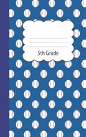 5th Grade: Baseball Blank Draw & Write Storybook Paper - Blue Sports Fan Game Ball Cover - Story Book Writing Practice Workbook for Kids at Home, Homeschool & 