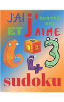 J'ai quatre ans et j'aime sudoku: Le livre de casse-tête ultime pour les enfants de 4 ans