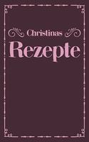 Christinas Rezepte