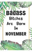 Badass Bitches Are Born In November