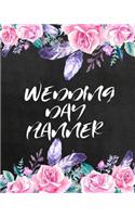 Wedding Day Planner: Wedding Planner And Organizer with Complete Worksheets, Budget Checklists & Trackers